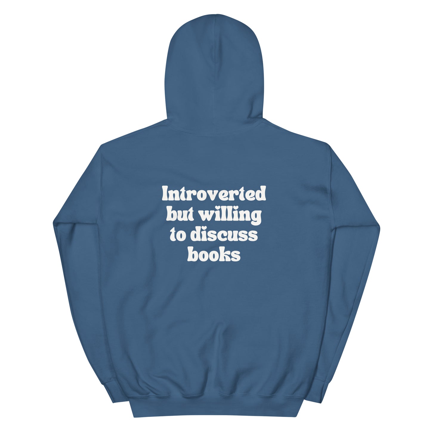 Introverted But Willing To Discuss Books Unisex Hoodie - White Writing