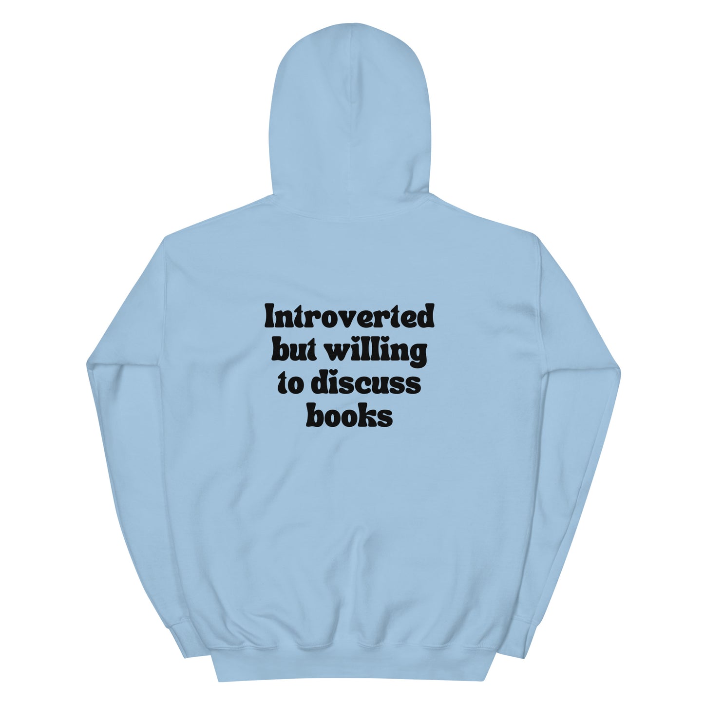 Introverted But Willing To Discuss Books Unisex Hoodie - Black Writing