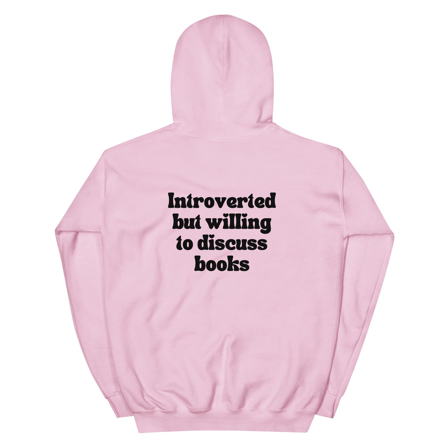 Introverted But Willing To Discuss Books Unisex Hoodie - Black Writing