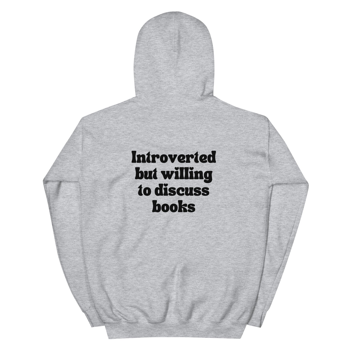 Introverted But Willing To Discuss Books Unisex Hoodie - Black Writing