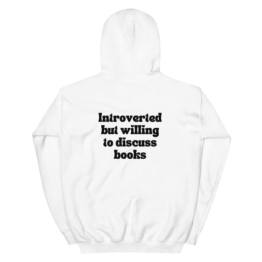 Introverted But Willing To Discuss Books Unisex Hoodie - Black Writing