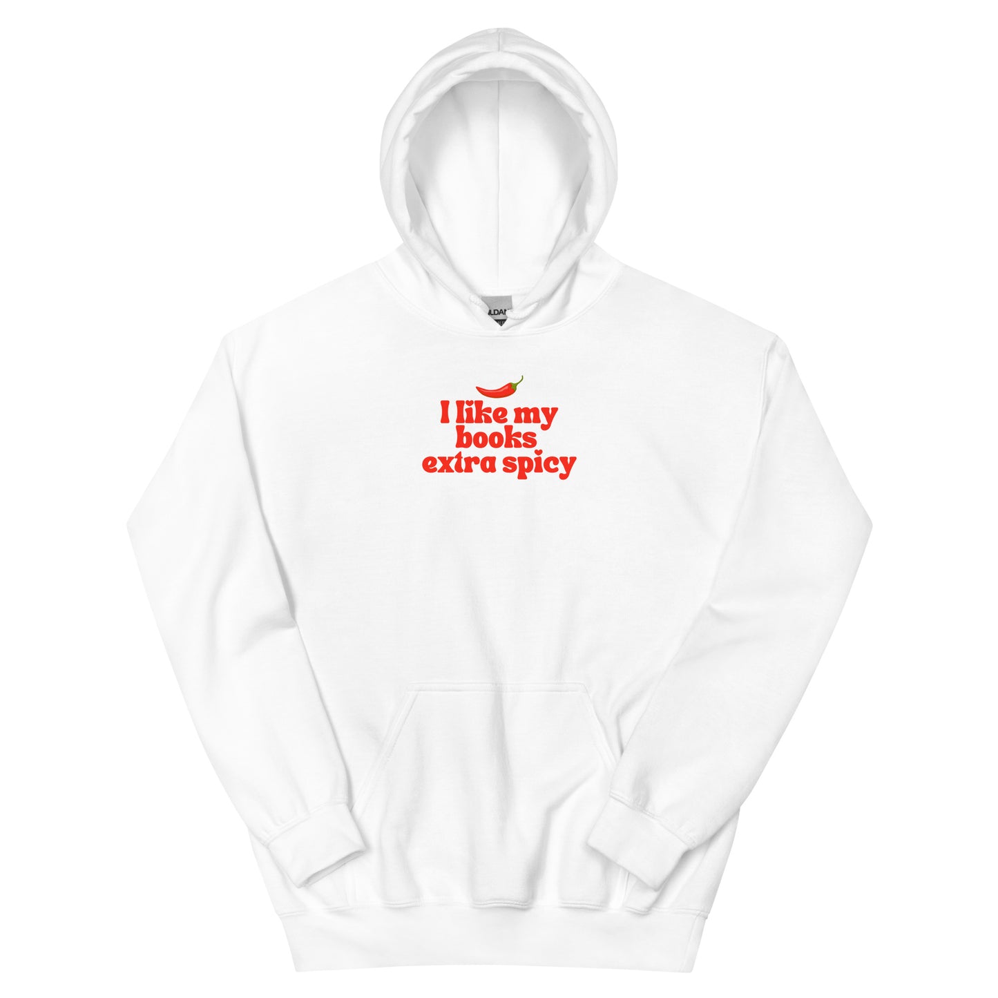 I Like My Books Extra Spicy Unisex Hoodie