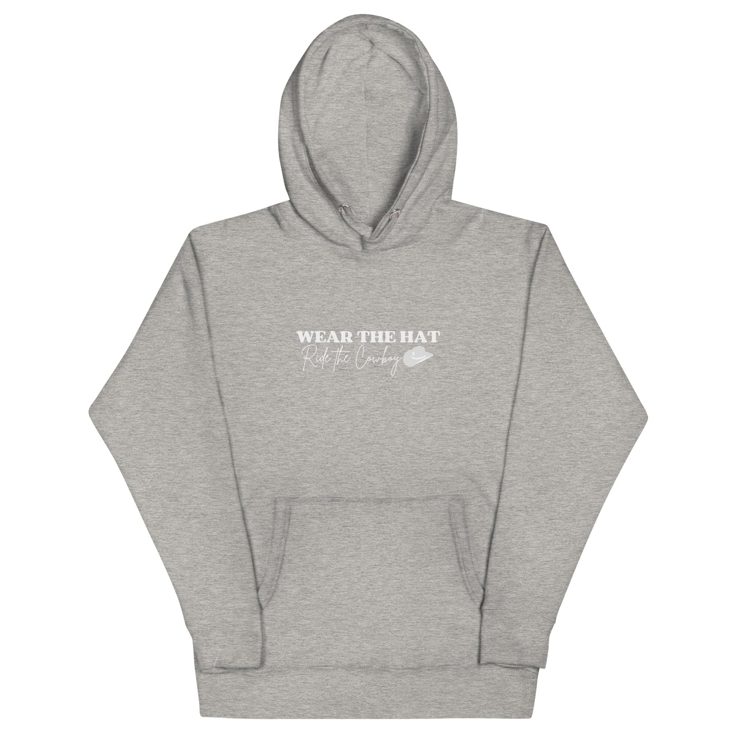 Wear The Hat Ride The Cowboy Unisex Hoodie